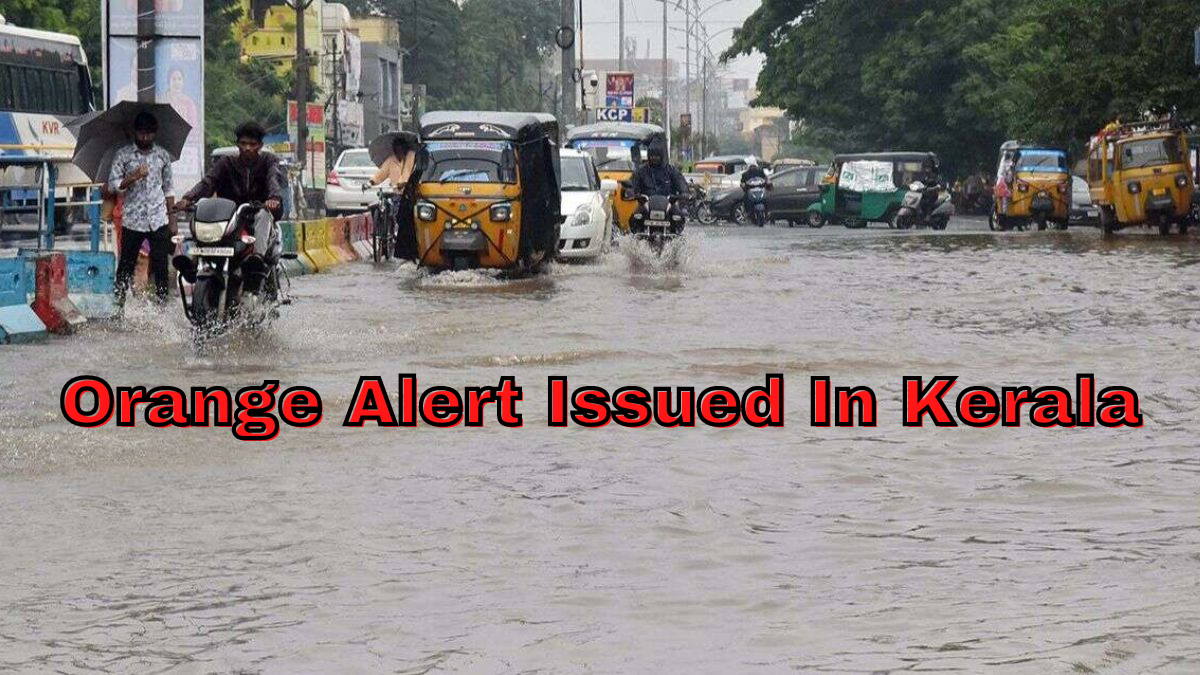 Heavy Rain In Kerala Imd Issues Orange Alert For Ernakulam Six Other